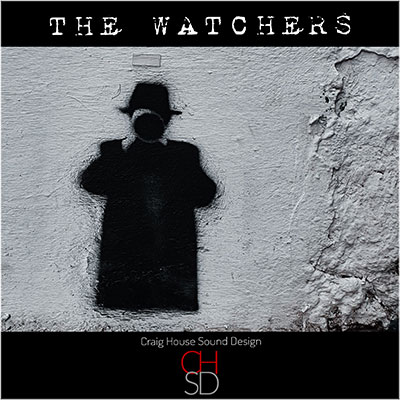 The Watchers by Craig House Sound Design. Lyrics by Carl Craig. Music by Suno.